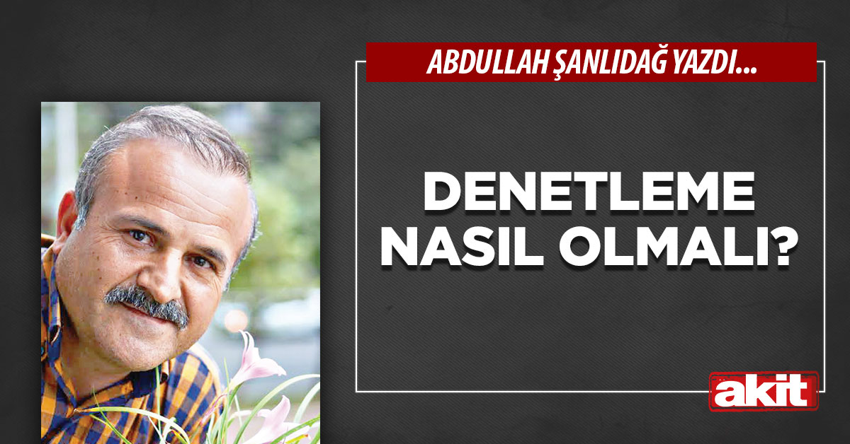Denetleme nasıl olmalı?