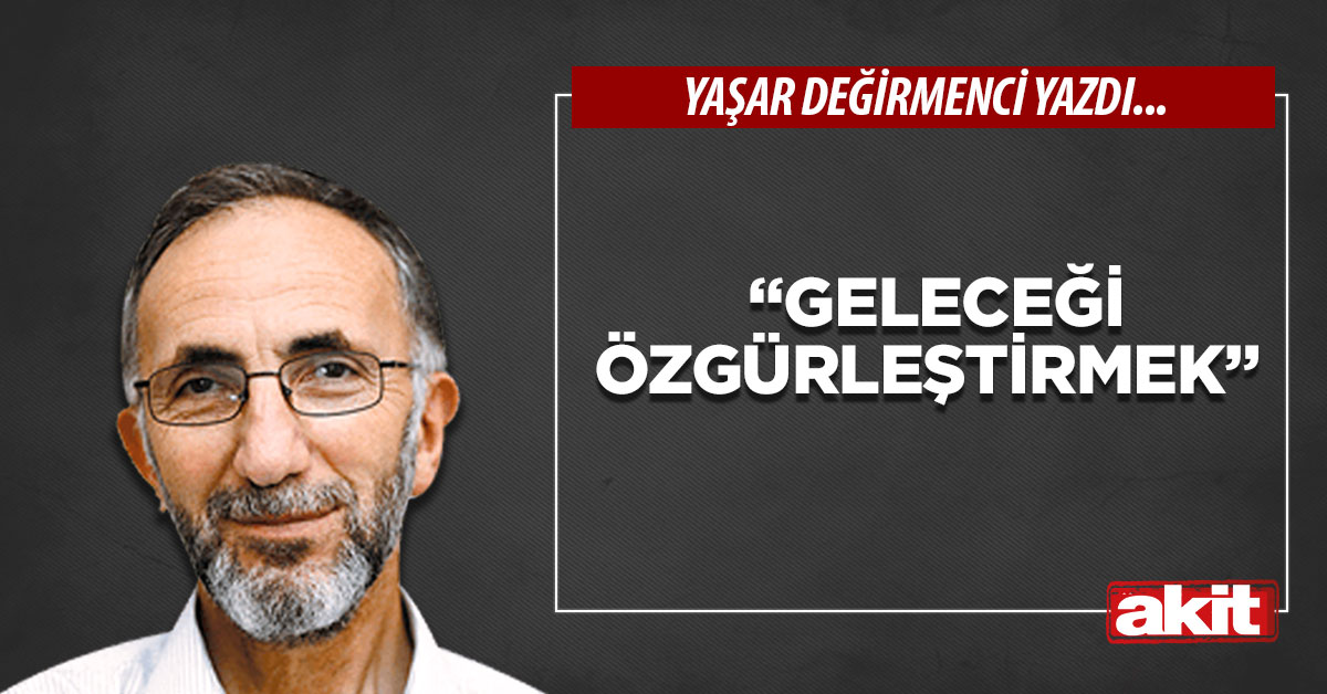 “Geleceği Özgürleştirmek”