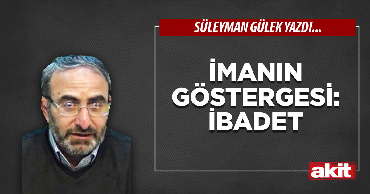 İmanın göstergesi: İbadet