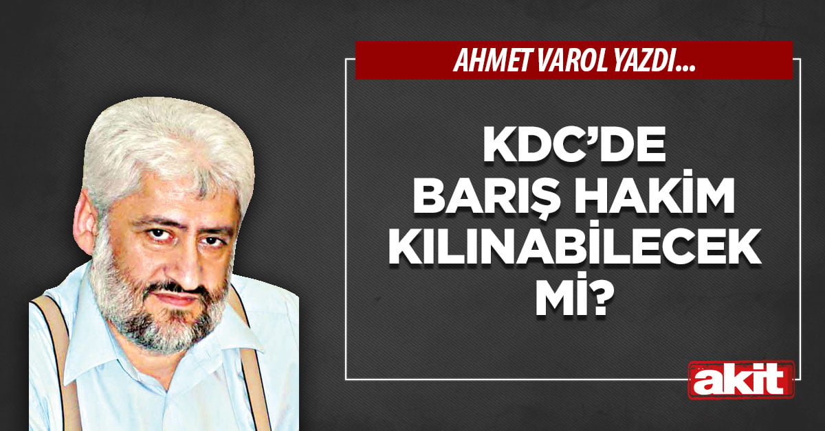KDC’de barış hakim kılınabilecek mi?