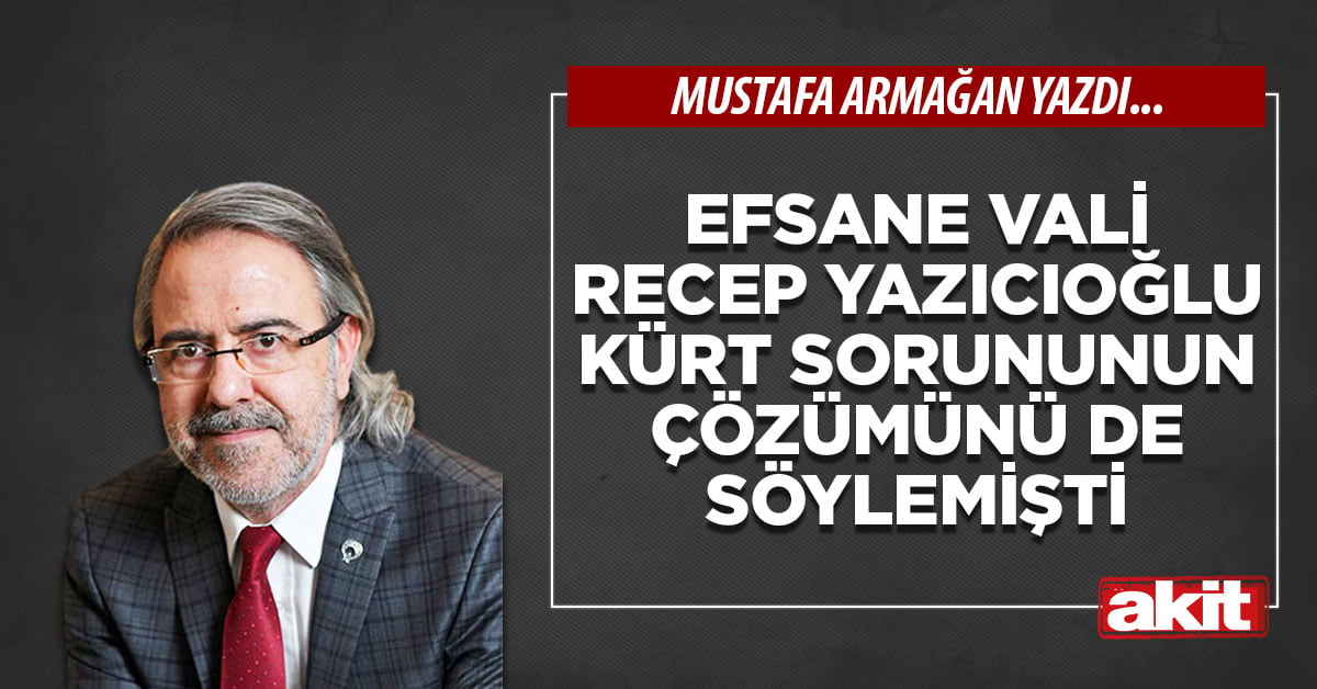 Efsane vali Recep Yazıcıoğlu Kürt sorununun çözümünü de söylemişti
