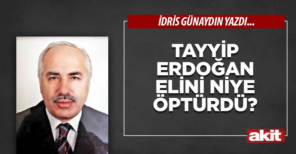 Tayyip Erdoğan elini niye öptürdü?