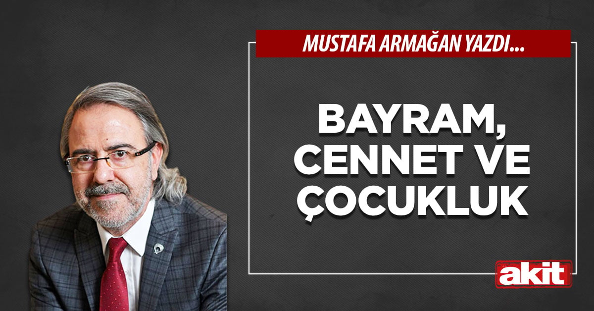 Bayram, cennet ve çocukluk