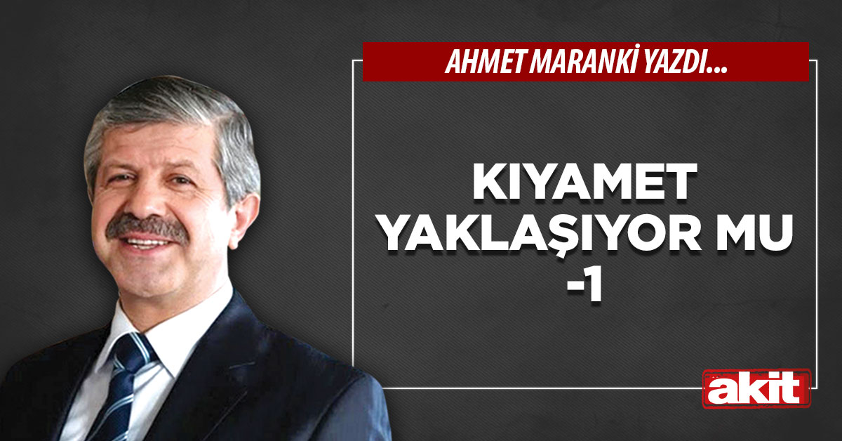 Kıyamet yaklaşıyor mu? (1)