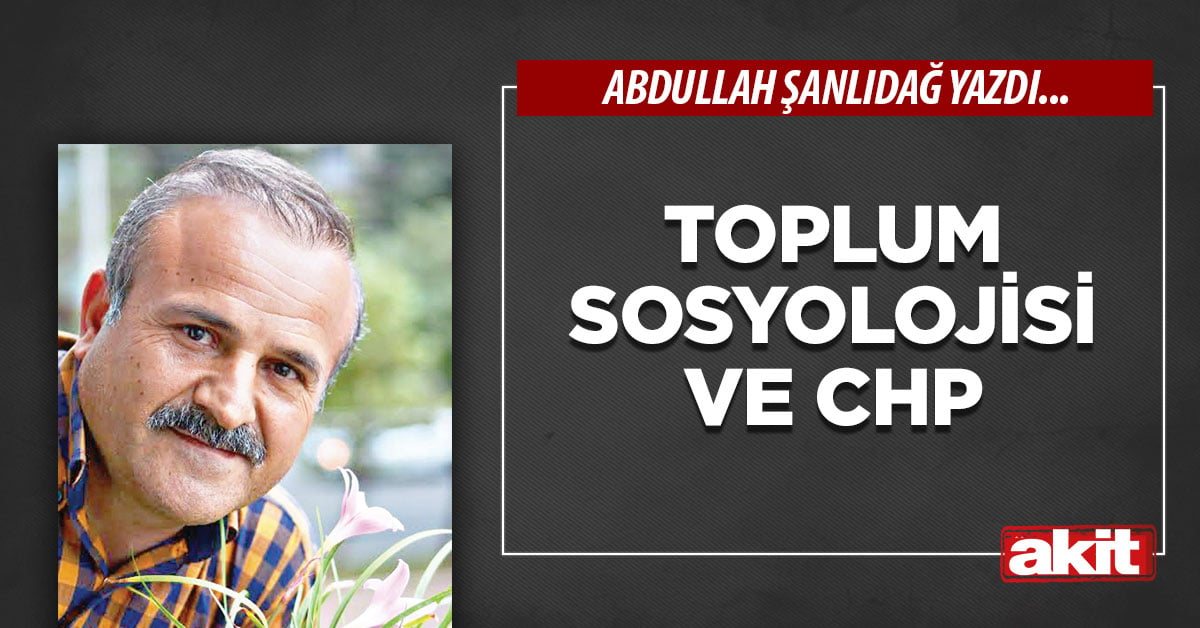 Toplum sosyolojisi ve CHP