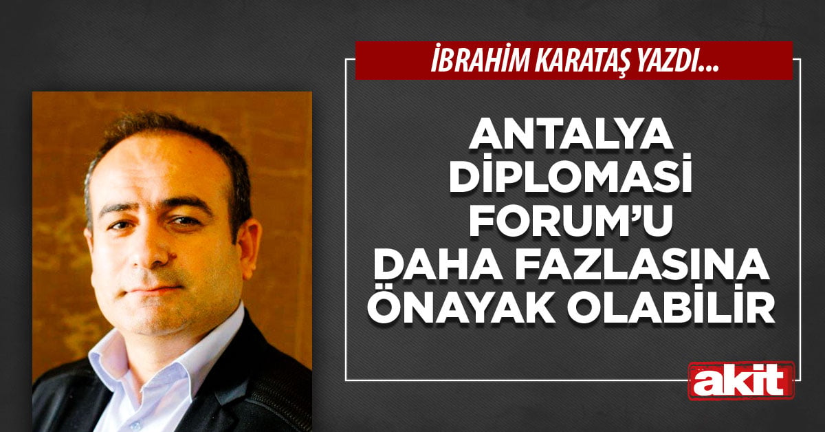 Antalya Diplomasi Forum’u daha fazlasına önayak olabilir