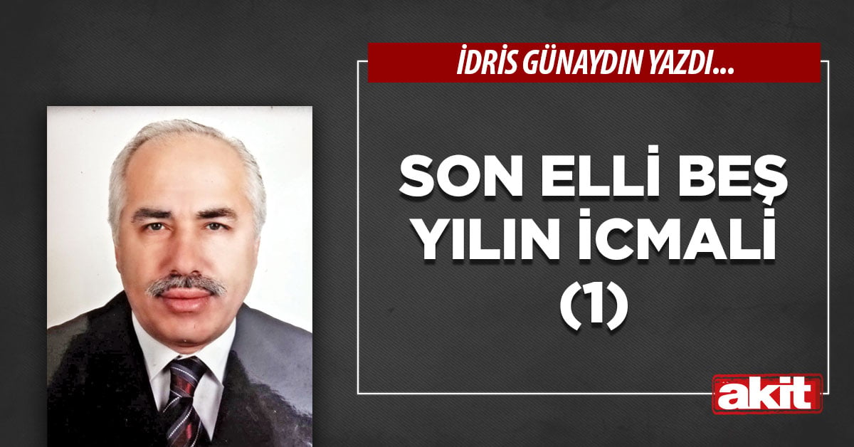 Son elli beş yılın icmali (1)