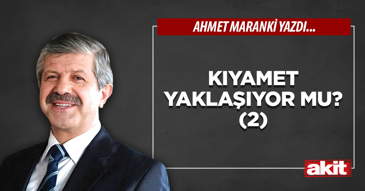 Kıyamet yaklaşıyor mu? (2)