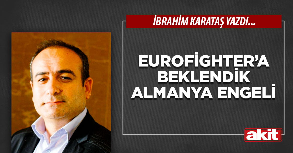 Eurofighter’a beklendik Almanya engeli
