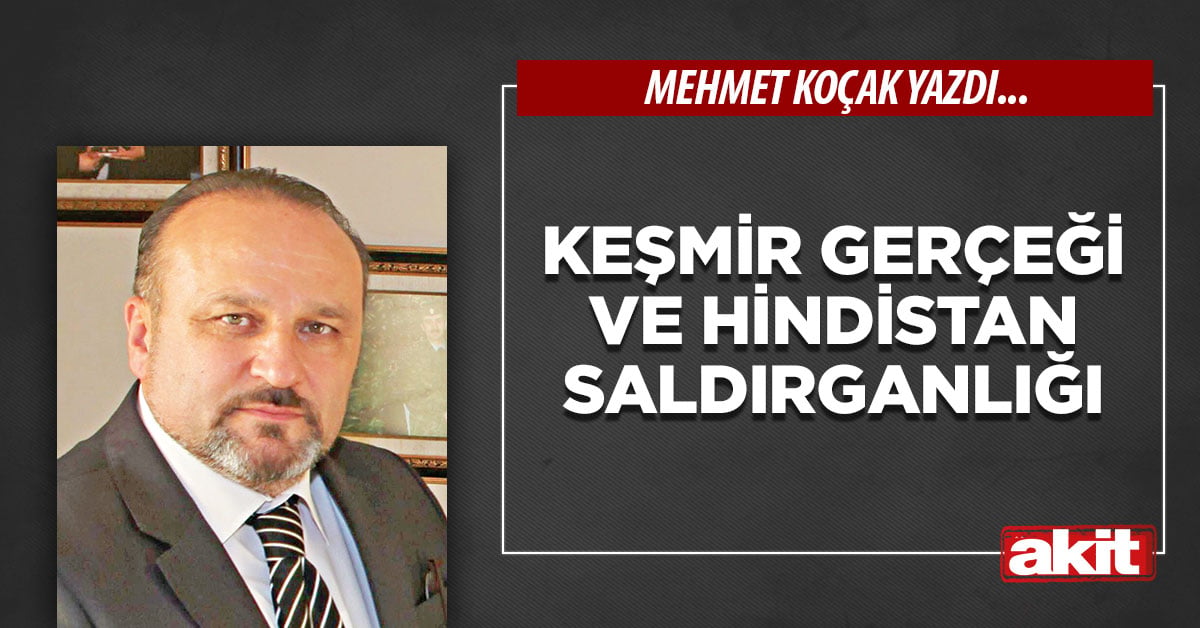 Keşmir gerçeği ve Hindistan saldırganlığı