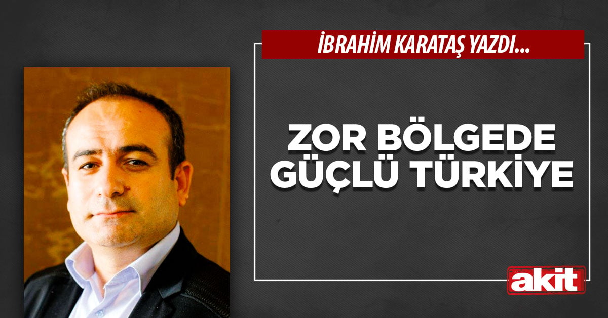 Zor bölgede güçlü Türkiye