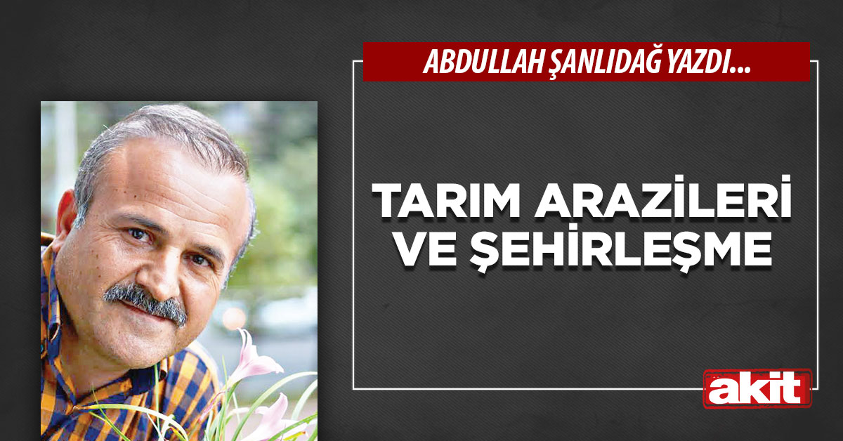 Tarım arazileri ve şehirleşme