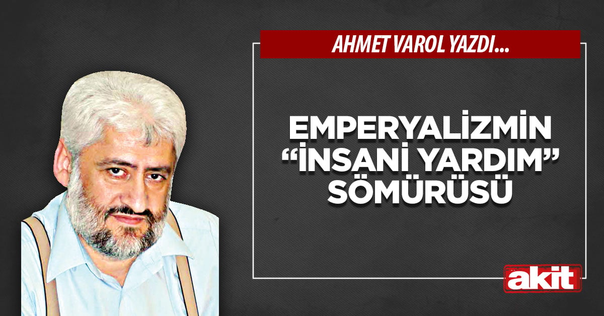 Emperyalizmin “insani yardım” sömürüsü