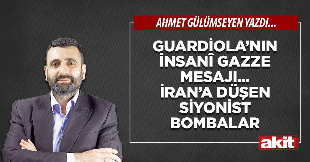 Guardiola’nın insanî Gazze mesajı… İran’a düşen siyonist bombalar