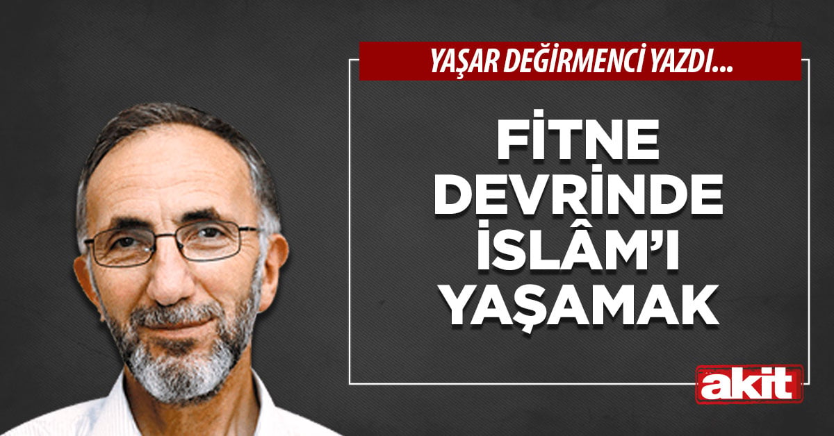 Fitne Devrinde İslâm’ı Yaşamak
