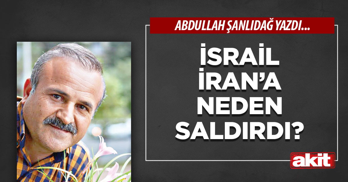 İsrail İran’a neden saldırdı?