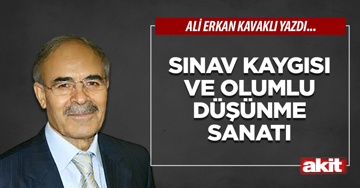 Sınav kaygısı ve olumlu düşünme sanatı