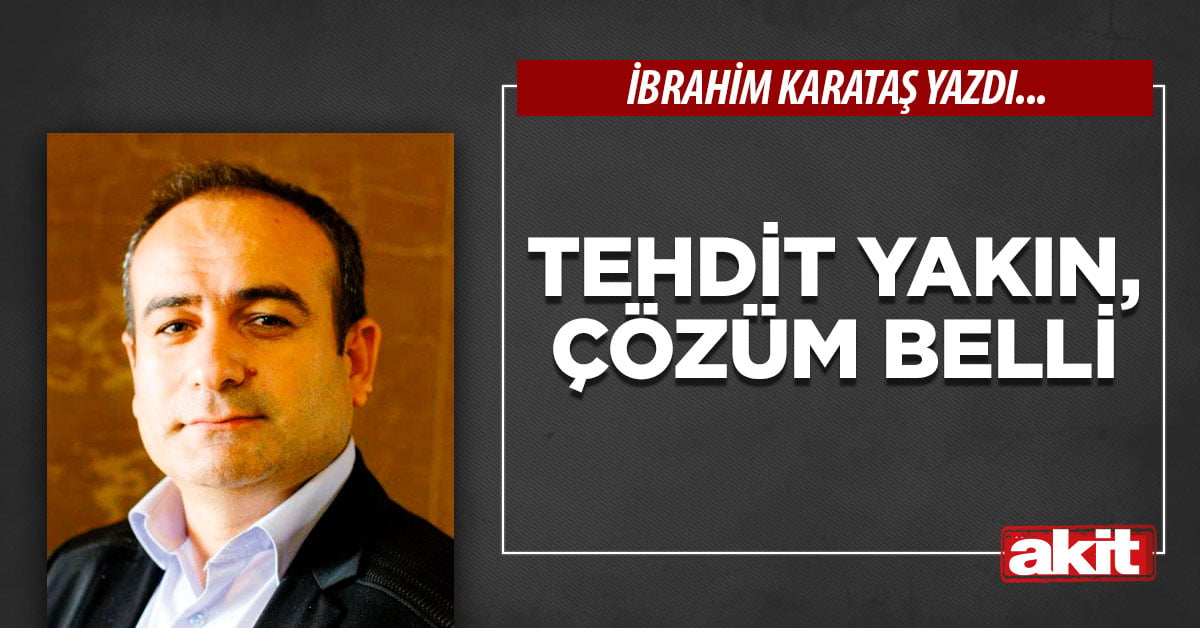 Tehdit yakın, çözüm belli