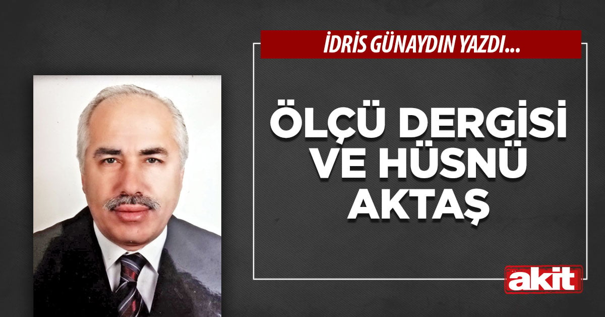 Ölçü Dergisi ve Hüsnü Aktaş