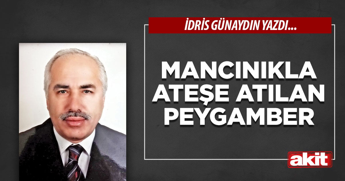 Mancınıkla ateşe atılan peygamber