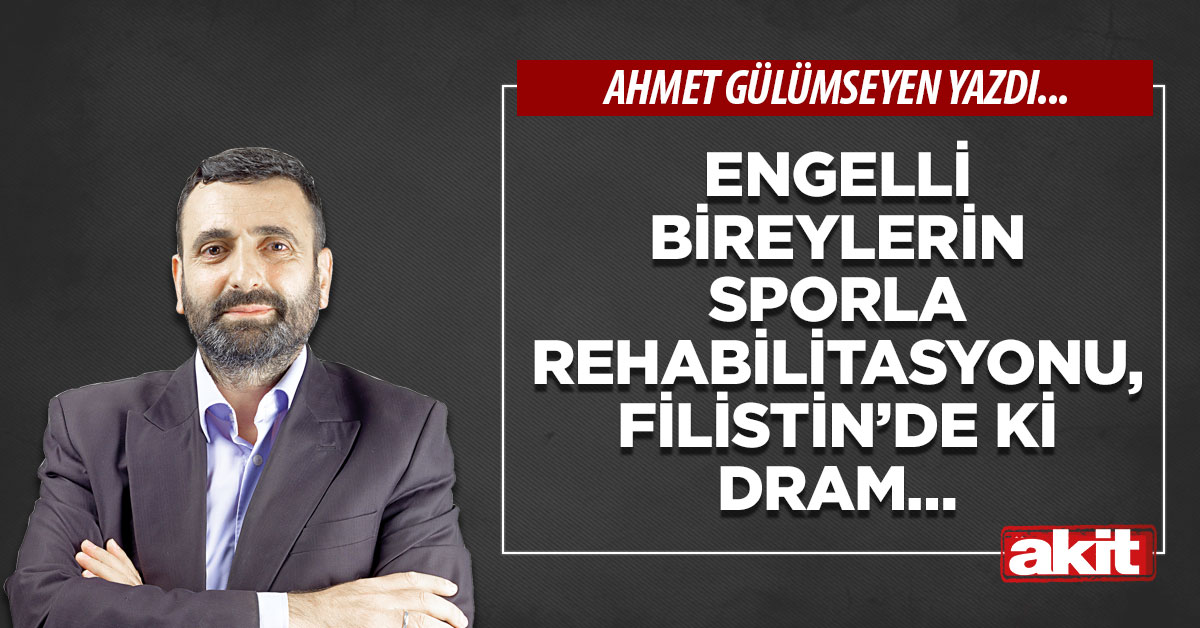 Engelli bireylerin sporla rehabilitasyonu, Filistin’de ki dram…