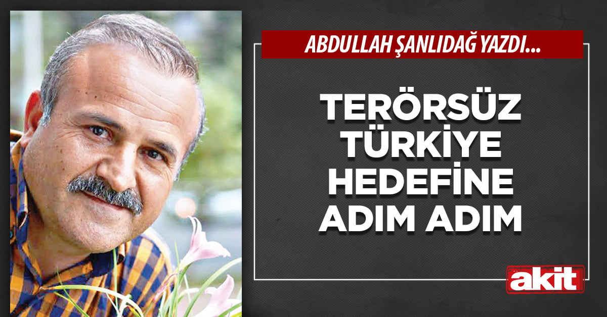 Terörsüz Türkiye hedefine adım adım