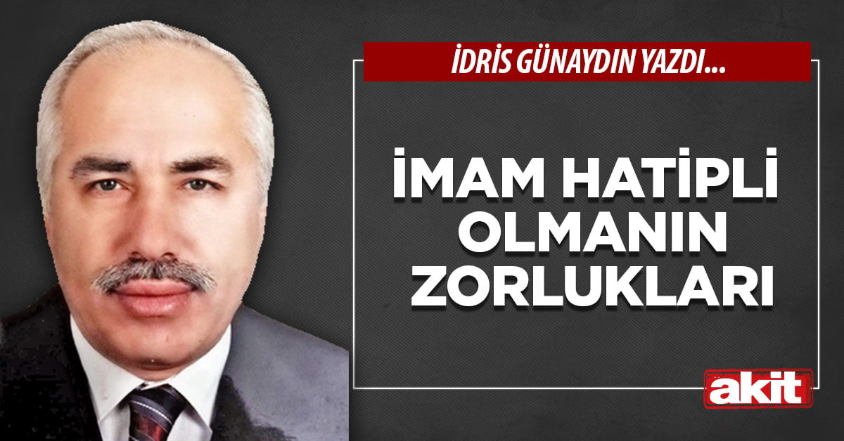 İmam Hatipli olmanın zorlukları