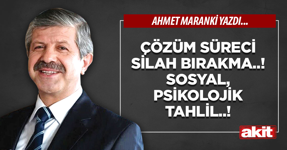ÇÖZÜM SÜRECİ SİLAH BIRAKMA..! SOSYAL,PSİKOLOJİK TAHLİL..!