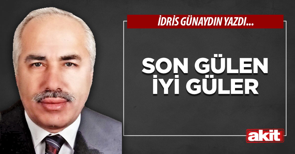 Son gülen iyi güler
