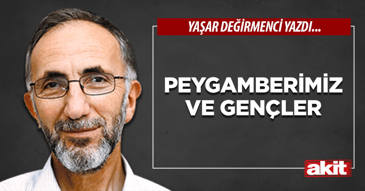 Peygamberimiz ve gençler