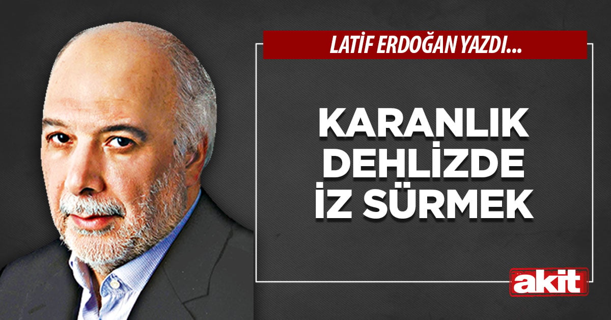 Karanlık dehlizde iz sürmek
