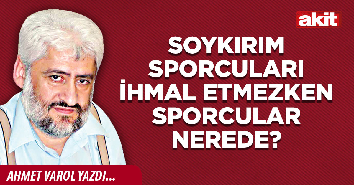 Soykırım sporcuları ihmal etmezken sporcular nerede?