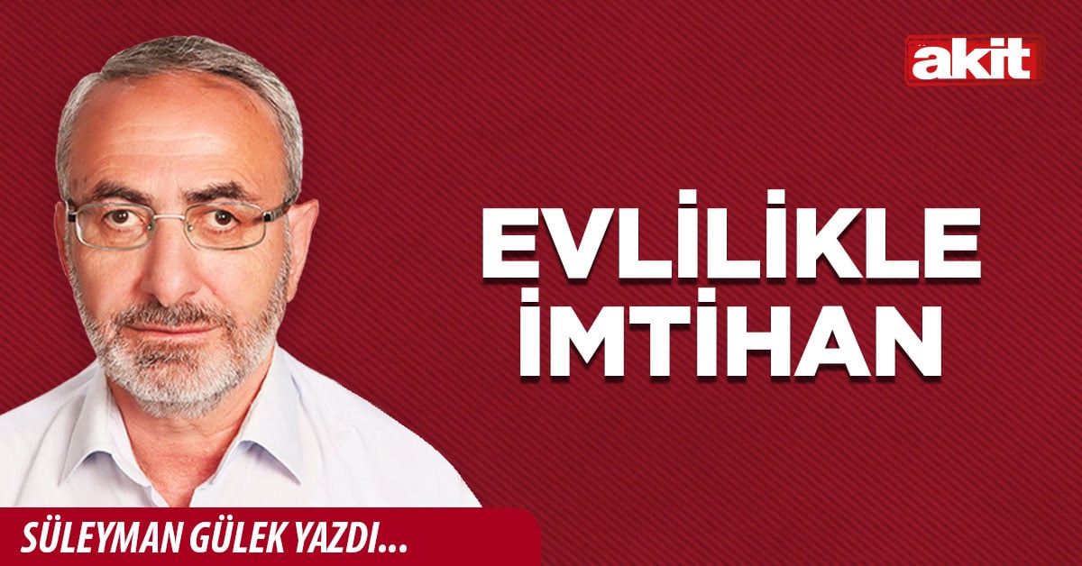 Evlilikle imtihan