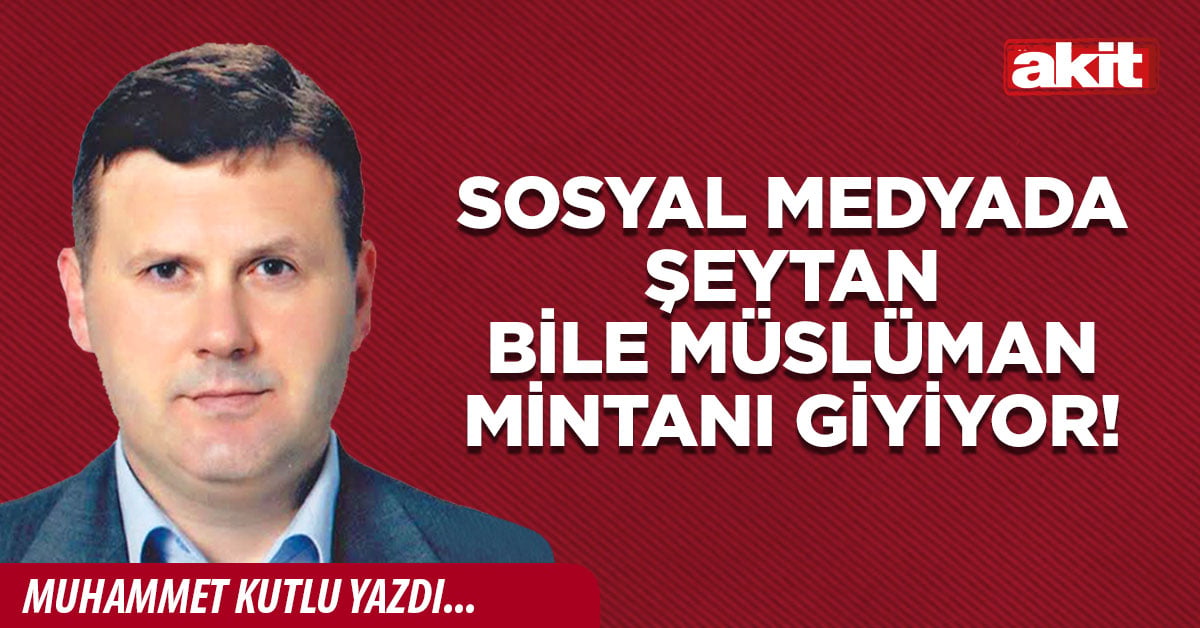 Sosyal medyada şeytan bile Müslüman mintanı giyiyor!