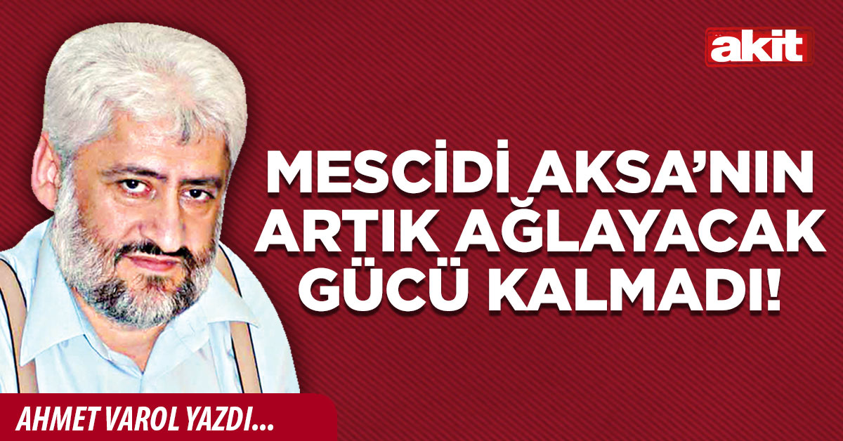 Mescidi Aksa’nın artık ağlayacak gücü kalmadı!