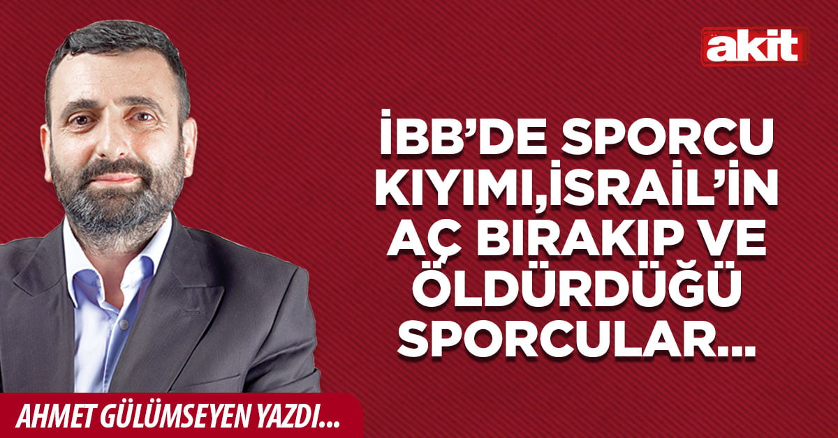 İBB’de sporcu kıyımı, İsrail’in aç bırakıp ve öldürdüğü sporcular...
