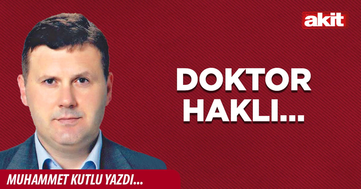 Doktor haklı…