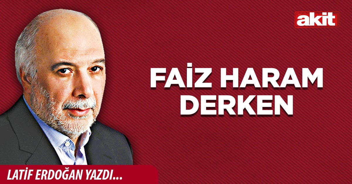 Faiz haram derken
