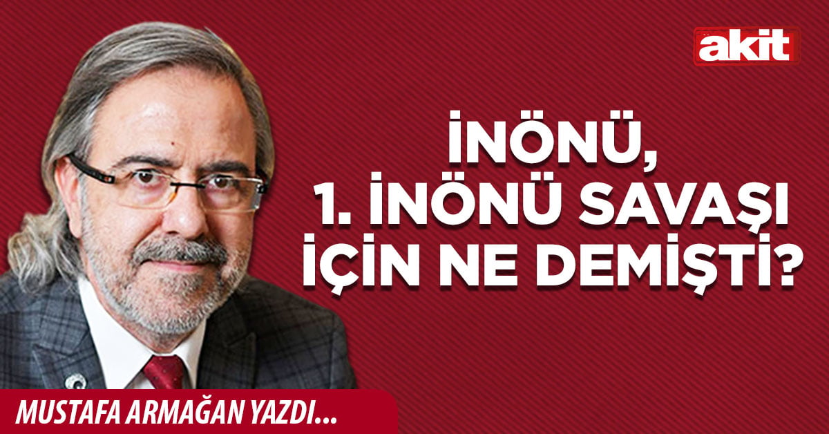 İnönü, 1. İnönü Savaşı için ne demişti?