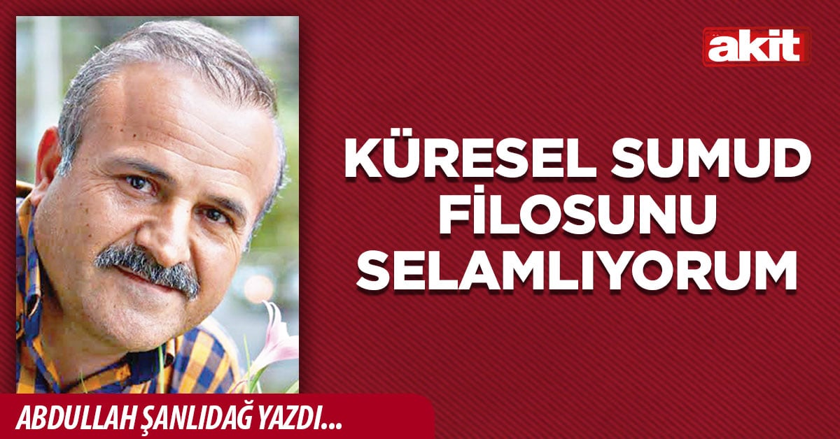 Küresel Sumud Filosunu selamlıyorum