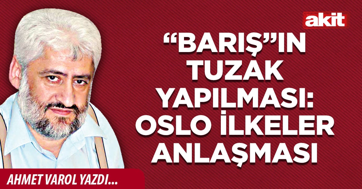 “Barış”ın tuzak yapılması: Oslo İlkeler Anlaşması