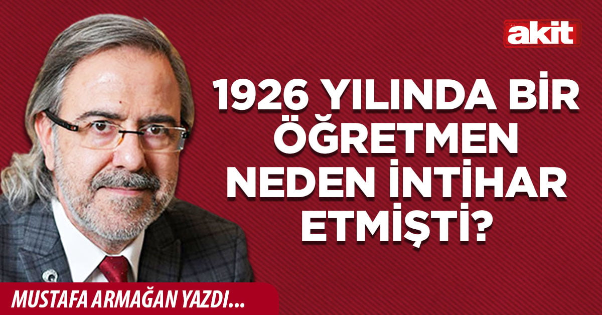 1926 yılında bir öğretmen neden intihar etmişti?
