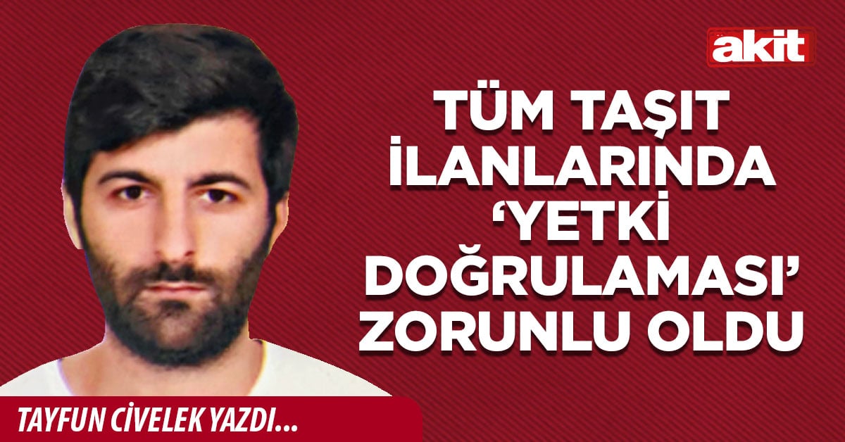 Tüm Taşıt İlanlarında ‘Yetki doğrulaması’ Zorunlu Oldu