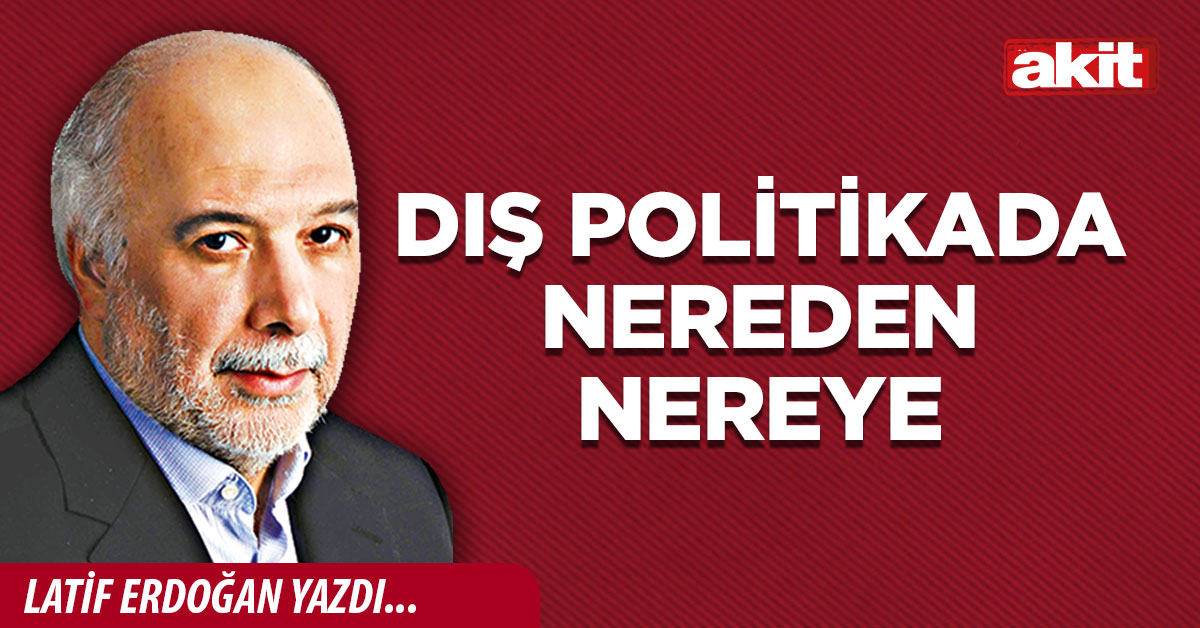 Dış politikada nereden nereye