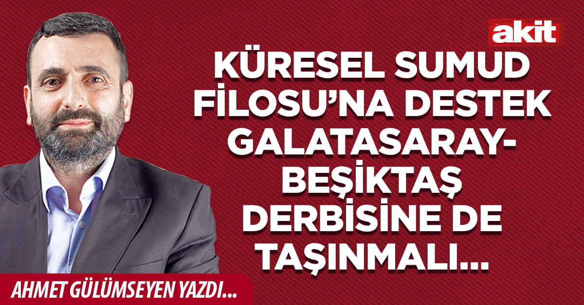 Küresel Sumud Filosu’na destek Galatasaray-Beşiktaş derbisine de taşınmalı…