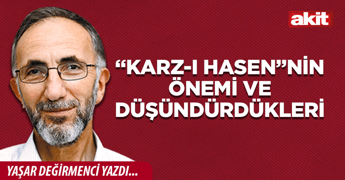 “Karz-ı Hasen”nin Önemi ve Düşündürdükleri