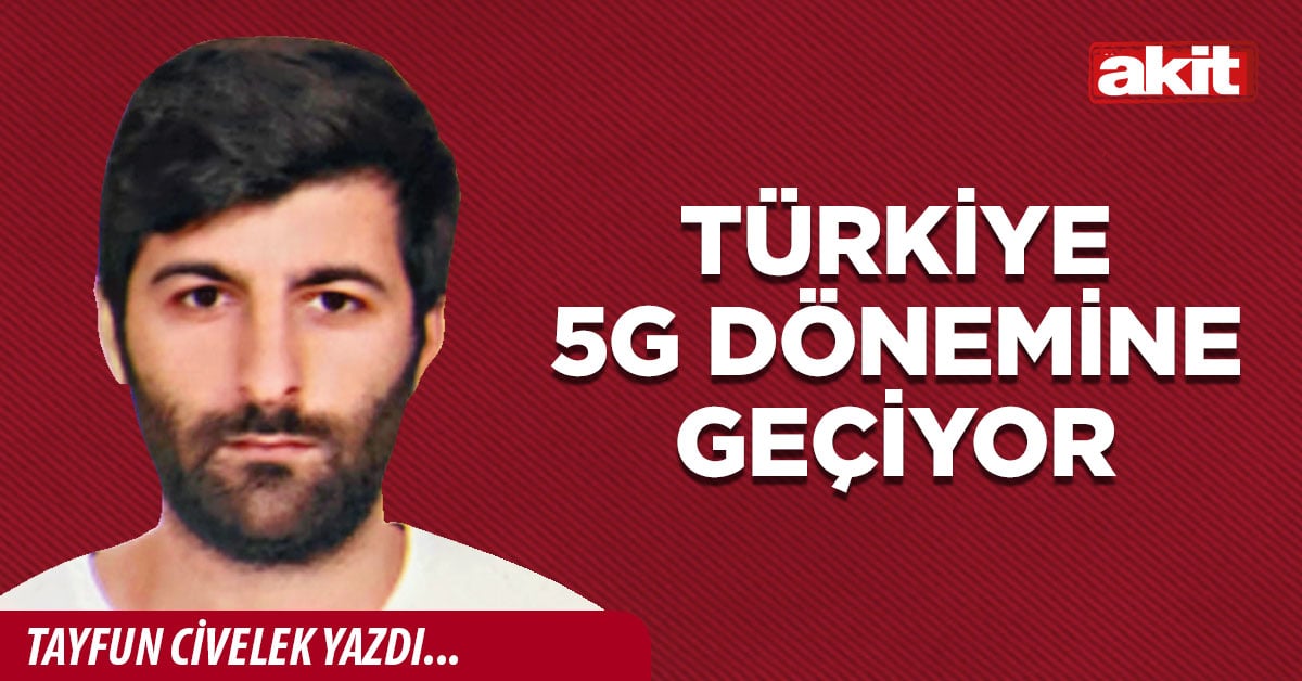 Türkiye 5G Dönemine Geçiyor