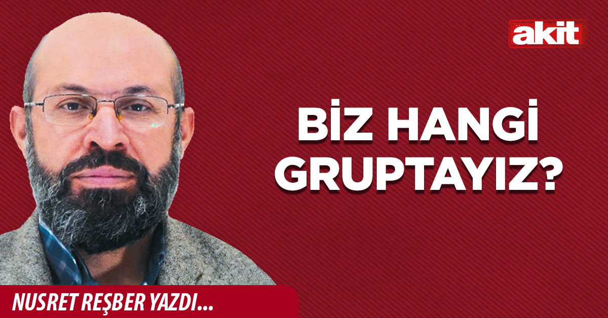 Biz hangi gruptayız?