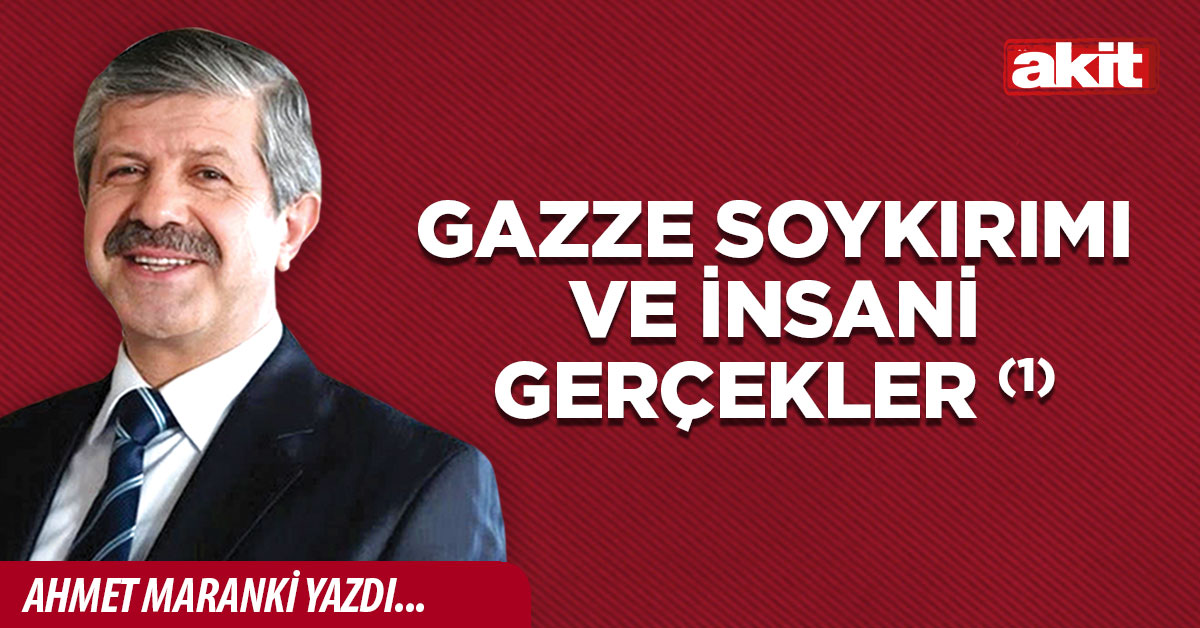 GAZZE SOYKIRIMI VE İNSANİ GERÇEKLER (1)