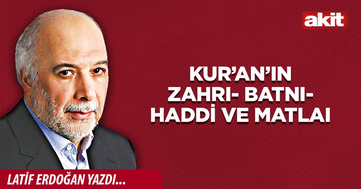Kur’an’ın zahrı- batnı- haddi ve matlaı